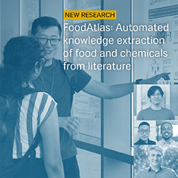 One of the researchers explaining their posters, smaller images of the other researchers, all in grayscale, with a yellow banner that says, NEW RESEARCH, and the words in white, FoodAtlas: Automated Knowledge Extraction of Food and Chemicals From Literature